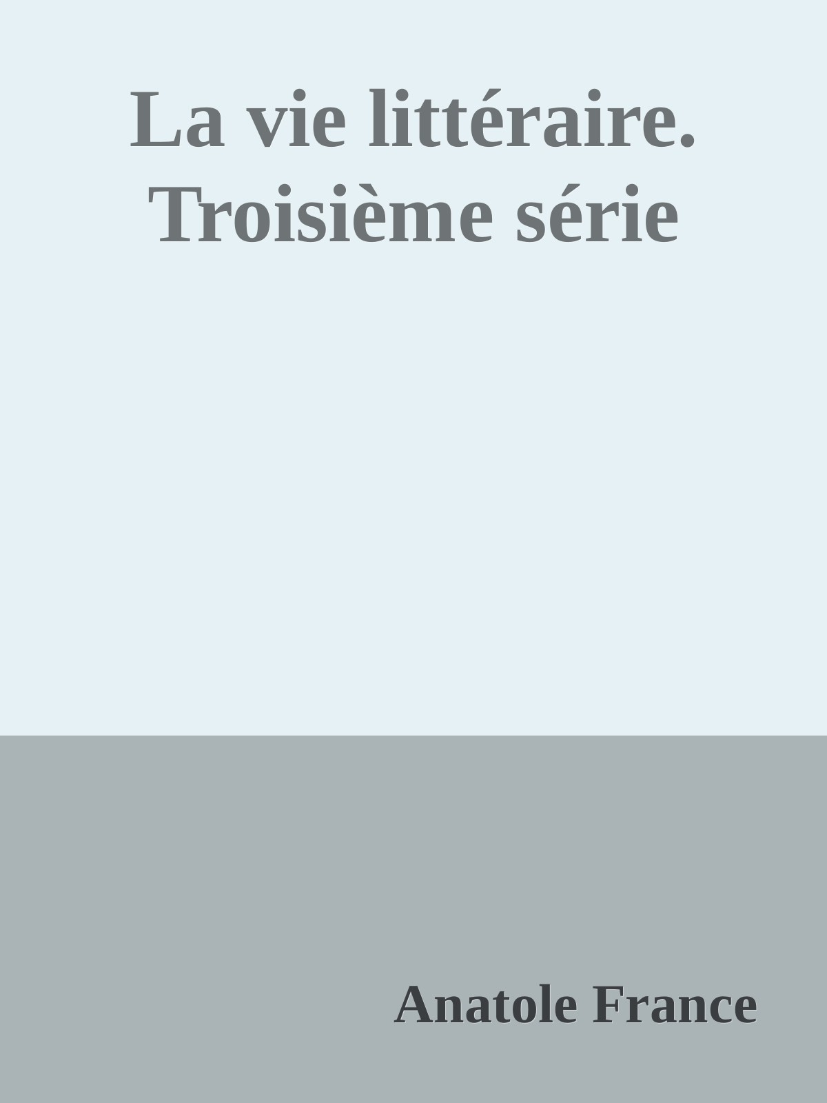 La vie littéraire. Troisième série